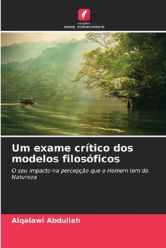 Paperback Um exame crítico dos modelos filosóficos [Portuguese] Book