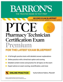 Paperback Ptce: Pharmacy Technician Certification Exam Premium: 4 Practice Tests + Comprehensive Review + Online Practice Book