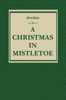 Paperback A Christmas in Mistletoe Book