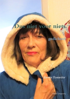 Paperback Dus niet voor niets [Dutch] Book