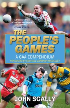 Paperback The People's Games: A GAA Compendium Book