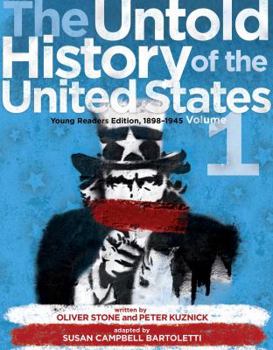 Hardcover The Untold History of the United States, Volume 1: Young Readers Edition, 1898-1945 Book