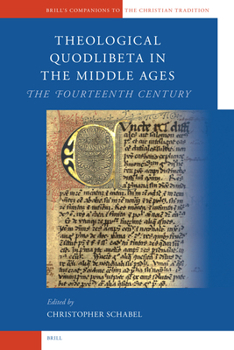 Paperback Theological Quodlibeta in the Middle Ages: The Fourteenth Century Book