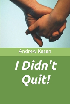 Paperback I Didn't Quit! Book