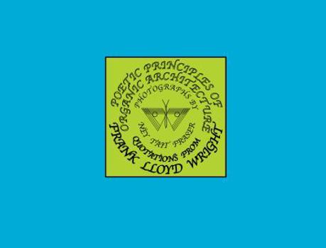 Paperback Poetic Principles of Organic Architecture Book