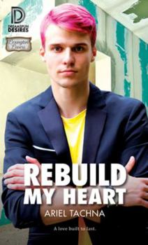 Rebuild My Heart - Book #4 of the Lexington Lovers