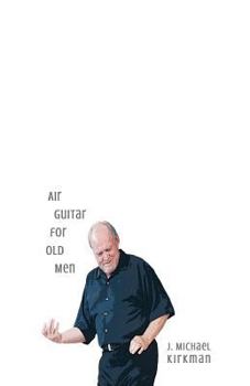 Paperback Air Guitar for Old Men Book