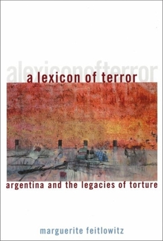 Paperback A Lexicon of Terror: Argentina and the Legacies of Torture Book