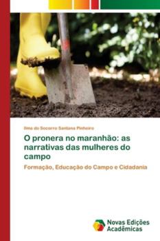 Paperback O pronera no maranhão: as narrativas das mulheres do campo [Portuguese] Book