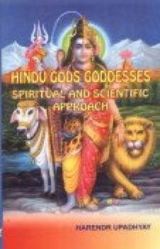 Paperback Hindu Gods Goddesses: Spiritual and Scientific Approach Book