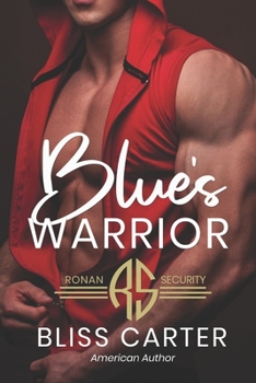 Paperback Blue's Warrior: Ronan Security Series Book 1 Book