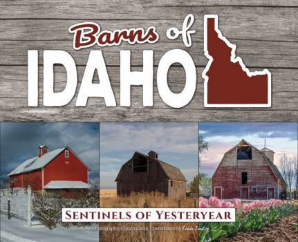 Hardcover Barns of Idaho: sentinels of yesteryear Book