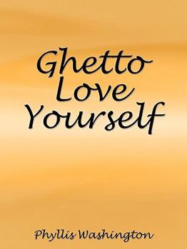 Paperback Ghetto Love Yourself Book