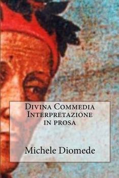 Paperback Divina Commedia Interpretazione in prosa (Italian Edition) [Italian] Book