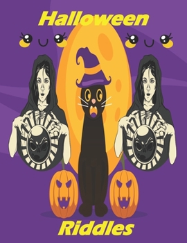 Paperback Halloween Riddles: Funny Halloween Riddles and Jokes for Kids (Halloween ) Book