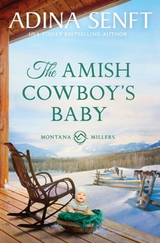 Paperback The Amish Cowboy's Baby: Montana Millers 2 Book