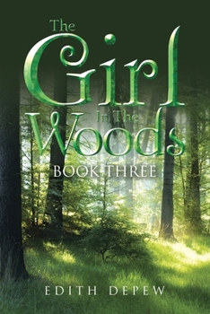 Paperback The Girl In The Woods Book Three Book