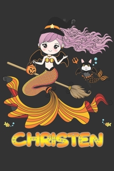 Christen: Christen Halloween Beautiful Mermaid Witch Want To Create An Emotional Moment For Christen?, Show Christen You Care With This Personal ... Very Own Planner Calendar Notebook Journal