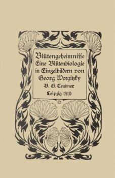 Paperback Blütengeheimnisse: Eine Blütenbiologie in Einzelbildern [German] Book