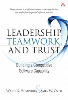 Paperback Leadership, Teamwork, and Trust: Building a Competitive Software Capability Book