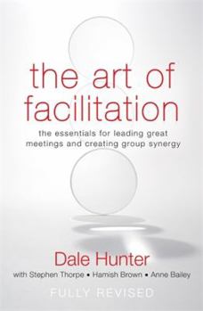Paperback The Art of Facilitation Book