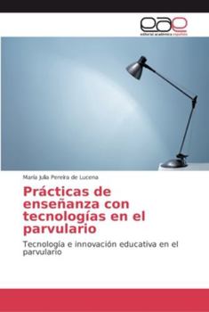 Paperback Prácticas de enseñanza con tecnologías en el parvulario [Spanish] Book