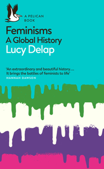 Paperback Feminisms: A Global History Book