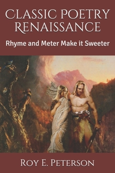 Paperback Classic Poetry Renaissance: Rhyme and Meter Make it Sweeter Book