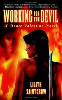 Working for the Devil (Dante Valentine, #1) - Book #1 of the Dante Valentine