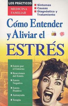 Paperback Como Entender y Aliviar el Estres [Spanish] Book