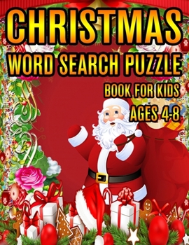 Christmas Word Search Puzzle Book For Kids Ages 4-8: Christmas Word Search Puzzle Book (Volume-1))