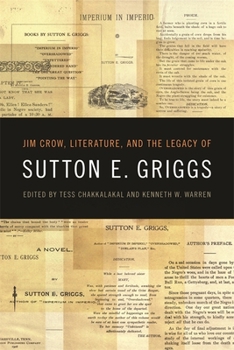Hardcover Jim Crow, Literature, and the Legacy of Sutton E. Griggs Book