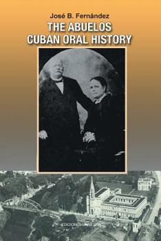 Paperback The Abuelos: Cuban Oral History [Large Print] Book