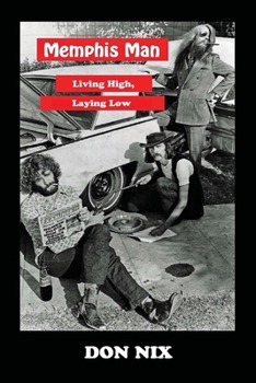 Paperback Memphis Man: Living High, Laying Low Book
