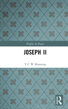 Joseph II (Profiles in Power) - Book  of the Profiles in Power