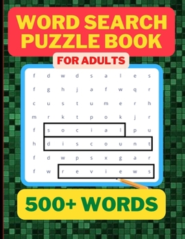 500 Word Search Puzzle Book for Adults: Fun and Relaxing Word Search Puzzles for Adult Puzzlers, Large Print Mind Activity Book for Adults, Gift Ideas