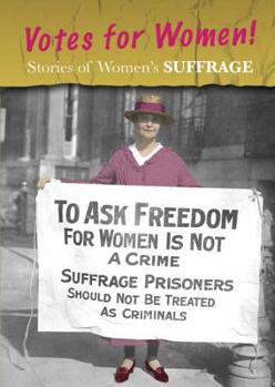 Hardcover Stories of Women's Suffrage: Votes for Women! Book