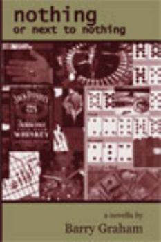 Paperback Nothing or Next to Nothing: A Novella Book