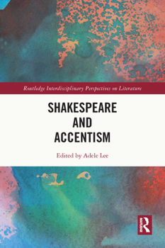 Paperback Shakespeare and Accentism Book