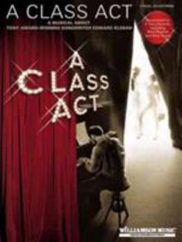 A Class Act: A Musical About Tony-Award Winning Songwriter Edward Kleban