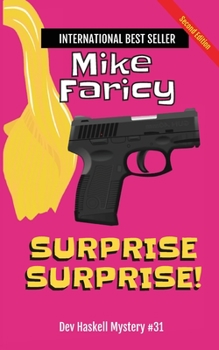 Paperback Surprise Surprise! Dev Haskell Private Investigator Book 31, Second Edition Book