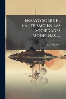 Paperback Ensayo Sobre El Panteismo En Las Sociedades Modernas...... [Spanish] Book
