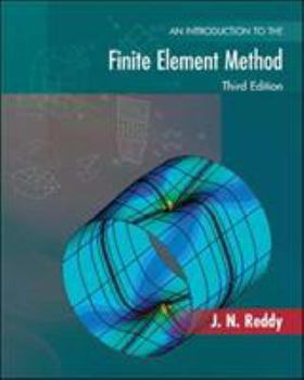 An Introduction to the Finite Element Method (Mcgraw Hill Series in Mechanical Engineering) - Book  of the Mcgraw-Hill Series in Mechanical Engineering