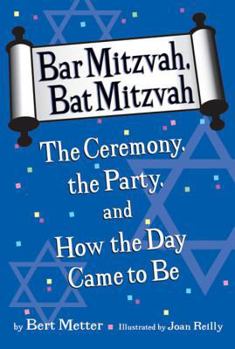 Paperback Bar Mitzvah, Bat Mitzvah: The Ceremony, the Party, and How the Day Came to Be Book