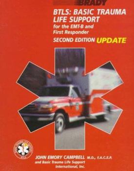 Paperback BTLS: Basic Trauma Life Support for the EMT-B and First Responders Book