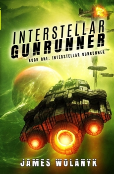 Paperback Interstellar Gunrunner Book