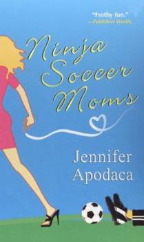 Mass Market Paperback Ninja Soccer Moms Book