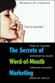 Paperback The Secrets of Word-Of-Mouth Marketing Book