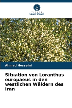 Paperback Situation von Loranthus europaeus in den westlichen Wäldern des Iran [German] Book