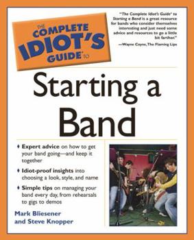 Paperback Complete Idiot's Guide to Starting a Band Book